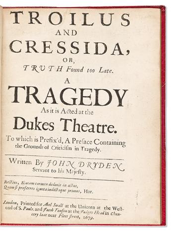 Dryden, John (1631-1700) [Shakespeare Adaptation]. Troilus and Cressida, or Truth Found too Late. A Tragedy.                                     